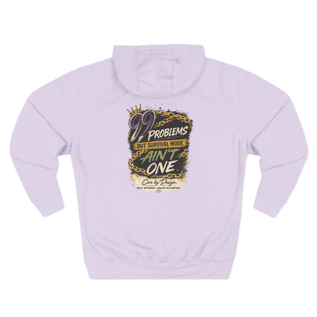 99 Problems But Survival Ain't One Hoodie