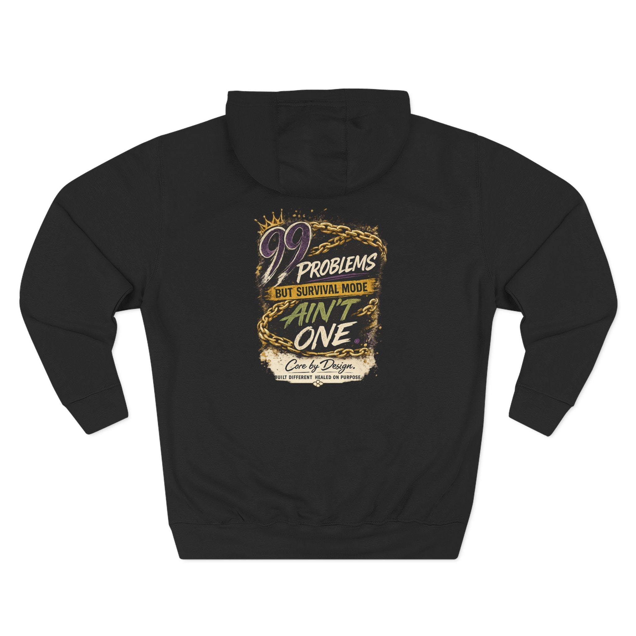 99 Problems But Survival Ain't One Hoodie