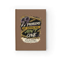 99 Problems But Survival Mode Ain't One Journal | Motivational Ruled Notebook