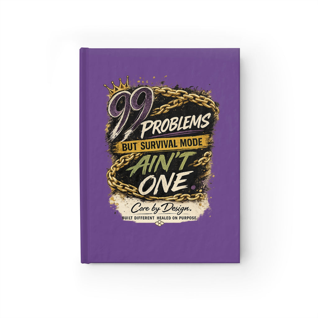 99 Problems But Survival Mode Ain't One Journal | Ruled Lined Notebook